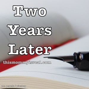 Two years after Postpartum Depression and Anxiety - thismommyisreal.com